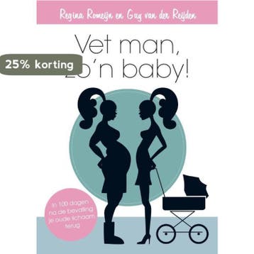 Vet man, zon baby! 9789400501409 Regina Romeijn, Verzenden, Gelezen, Regina Romeijn