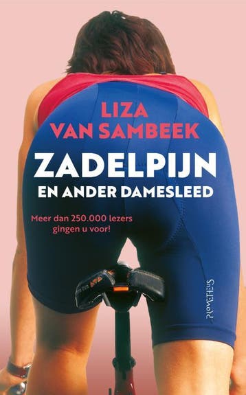 Zadelpijn en ander damesleed / Zadelpijn / 1 9789044652079, Boeken, Verzenden, Zo goed als nieuw, Liza van Sambeek