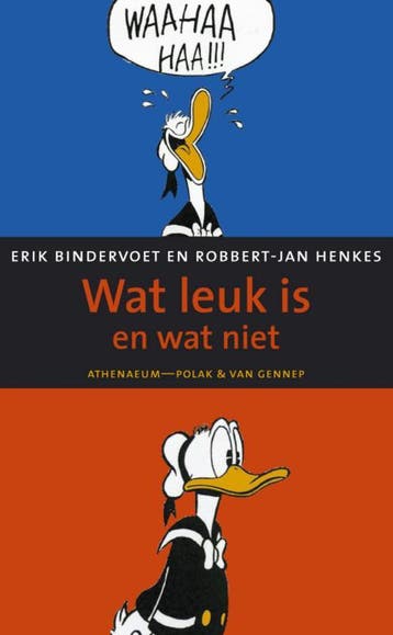 Wat leuk is en wat niet - Erik Bindervoet 9789025303334, Boeken, Literatuur, Verzenden, Zo goed als nieuw, Erik Bindervoet