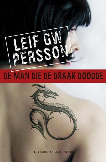 De man die de draak doodde - Leif G.W. Persson 9789023469353, Verzenden, Gelezen, Leif G.W. Persson