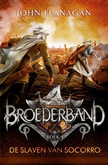 De slaven van Socorro / Broederband / 4 - John Flanagan, Boeken, Verzenden, Gelezen, John Flanagan