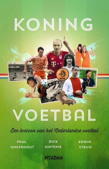 Koning voetbal - Dick Sintenie 9789046816882, Verzenden, Zo goed als nieuw, Dick Sintenie