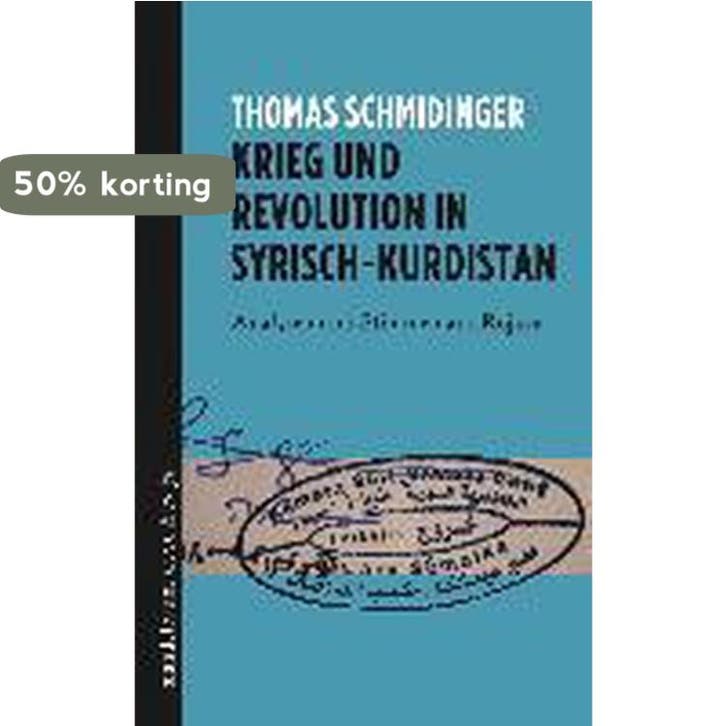 Krieg und Revolution in Syrisch-Kurdistan 9783854766360, Boeken, Kunst en Cultuur | Beeldend, Zo goed als nieuw, Verzenden