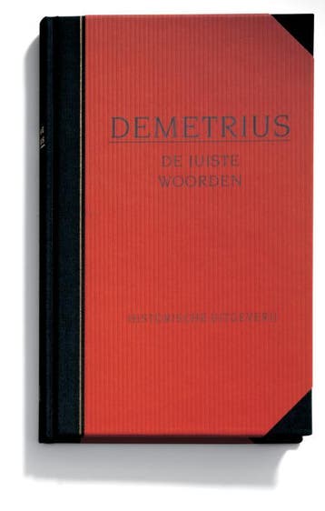 De juiste woorden / Filosofie & retorica / 7 - Demetrius, Verzenden, Zo goed als nieuw, Demetrius