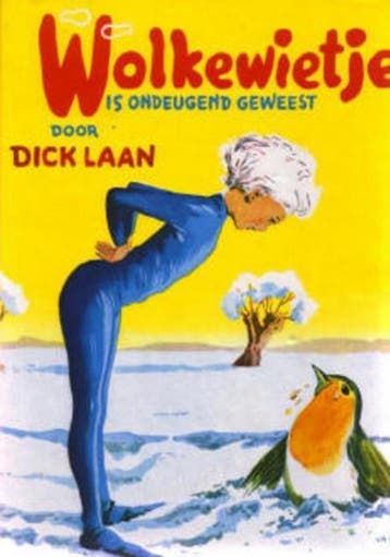 Wolkewietje is ondeugend geweest - Dick Laan 9789041012616, Verzenden, Gelezen, Dick Laan