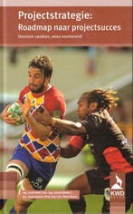 Projectstrategie: roadmap naar projectsucces 9789081234092, Boeken, Verzenden, Gelezen, Ing. Luuk Ketel