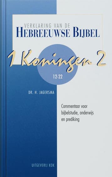 1 Koningen 2 / Verklaring van de Hebreeuwse bijbel, Boeken, Verzenden, Gelezen, H. JAGERSMA