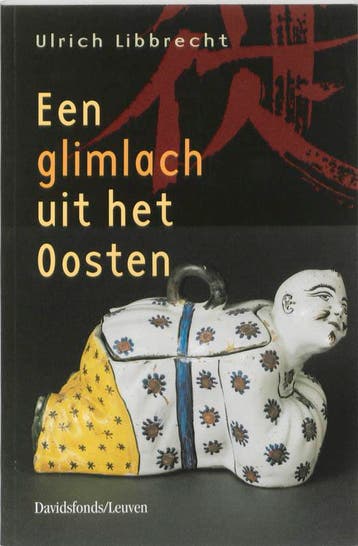 Een glimlach uit het Oosten 9789058260642 U. Libbrecht, Verzenden, Gelezen, U. Libbrecht