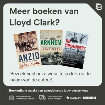 De slag om Arnhem september 1944 - Lloyd Clark 9789044735215, Verzenden, Zo goed als nieuw, Lloyd Clark