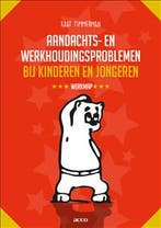 Aandachts- en werkhoudingsproblemen bij kinderen en jongeren, Verzenden, Zo goed als nieuw, Kaat Timmerman