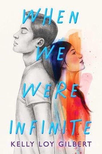 When We Were Infinite - Kelly Loy Gilbert 9781534468214, Verzenden, Zo goed als nieuw, Kelly Loy Gilbert