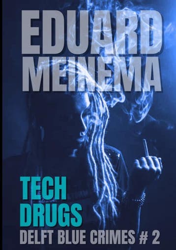 Tech Drugs | Eduard Meinema | Nieuw, Ophalen of Verzenden, Nieuw, Eduard Meinema