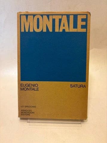 Montale Eugenio. - Satura 1962-1970 - 1971