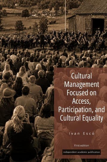Cultural Management Focused On Access, Participation, And Cu, Ophalen of Verzenden, Nieuw, Ivan Esco