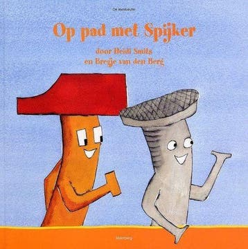 Op Pad Met Spijker - Heidi Smits 9789020833805, Verzenden, Gelezen, Heidi Smits