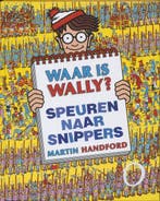 Boek Waar is Wally  -   Speuren naar snippers 9789002235955, Boeken, Verzenden, Zo goed als nieuw