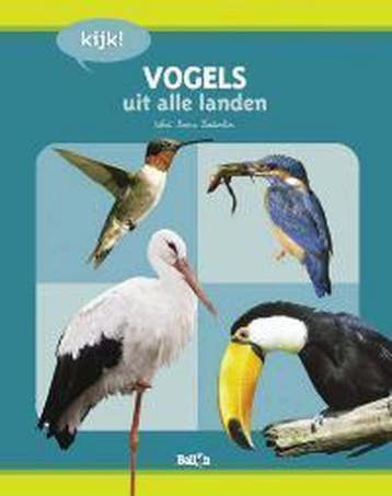 Vogels uit alle landen / Kijk! - Anne Lesterlin, Boeken, Verzenden, Gelezen, Anne Lesterlin