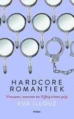 Hardcore romantiek 9789046817162 Eva Illouz, Verzenden, Gelezen, Eva Illouz