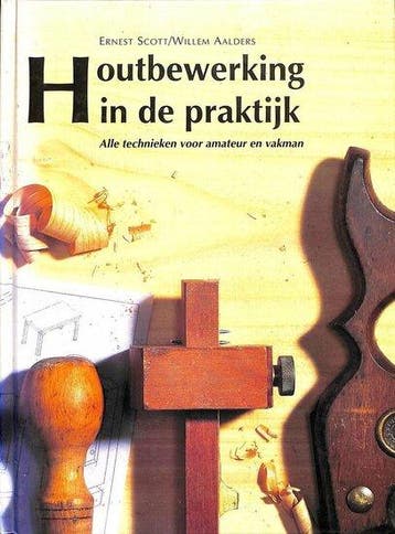 9789061136293 . Titel:  Houtbewerking in de praktijk, Verzenden, Nieuw
