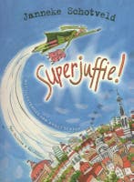 Superjuffie / Superjuffie / 1 9789000346776, Boeken, Verzenden, Gelezen, Janneke Schotveld