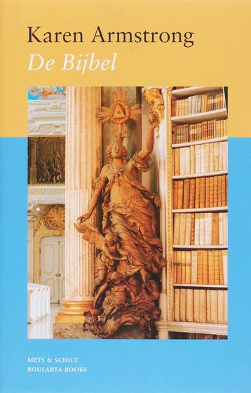 De Bijbel - Karen Armstrong 9789053305782, Boeken, Verzenden, Gelezen, Karen Armstrong