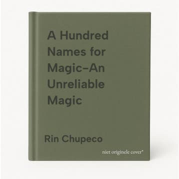 A Hundred Names for Magic-An Unreliable Magic - Rin Chupeco, Verzenden, Zo goed als nieuw, Rin Chupeco