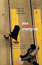 Sex at the Margins 9781842778609 Laura Maria Agustin, Verzenden, Zo goed als nieuw, Laura Maria Agustin