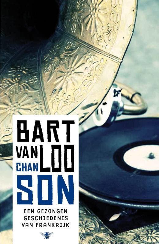 Chanson 9789085424970 Bart Van Loo, Boeken, Literatuur, Zo goed als nieuw, Verzenden
