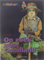 Op zoek naar goudland / Histoflash / 48/4 9789026051371, Verzenden, Zo goed als nieuw, Jo Briels