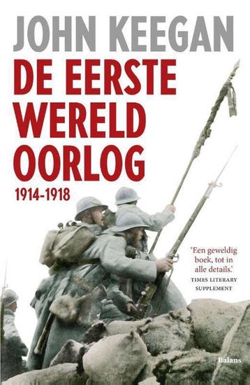 De Eerste Wereldoorlog 1914-1918 - John Keegan 9789460036705, Verzenden, Gelezen, John Keegan