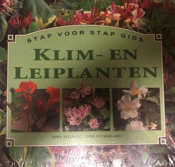 KLIM-EN LEIPLANTEN(STAP VOOR STAP GIDS) - John Feltwell, Boeken, Hobby en Vrije tijd, Verzenden, Gelezen, John Feltwell