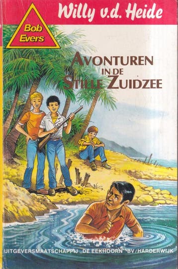 Avonturen in de Stille Zuidzee / Bob Evers-serie / 1, Verzenden, Gelezen, W. van der Heide