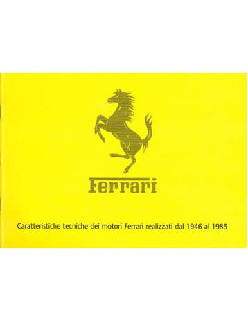 1946 - 1985 FERRARI ENGINE CHARACTERISTICS BOEK ITALIAANS, Nieuw, Ferrari, Author