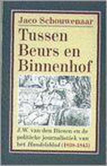 TUSSEN BEURS EN BINNENHOF - J. Schouwenaar 9789053338742, Verzenden, Gelezen, J. Schouwenaar