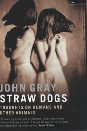 Straw Dogs | 9781862075122 | GRAY, J., Ophalen of Verzenden, Zo goed als nieuw, GRAY, J.