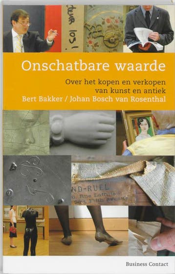 Onschatbare waarde - Johan Bosch van Rosenthal 9789025424787, Verzenden, Zo goed als nieuw, Johan Bosch van Rosenthal