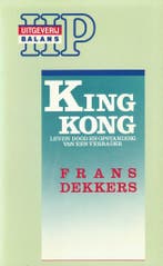 Frans Dekkers: King Kong - Leven, dood en opstanding van een, Boeken, Verzenden, Gelezen, Dekkers