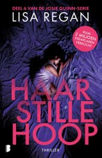 Haar stille hoop / Josie Quinn / 6 9789022598535 Lisa Regan, Boeken, Verzenden, Gelezen, Lisa Regan