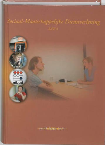 Sociaal Maatschappelijke dienstverlening SAW 4 9789085240976, Verzenden, Zo goed als nieuw