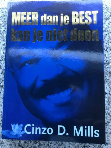 Meer dan je best kan je niet doen  (Cinzo D. Mills), Gelezen, Kruiden en Alternatief, Verzenden, Cinzo D. Mills