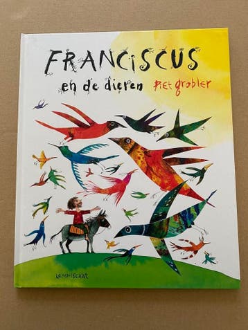 Piet Grobler - Franciscus en de Dieren NIEUW - Dierenliefde, Verzenden, Zo goed als nieuw, 5 of 6 jaar
