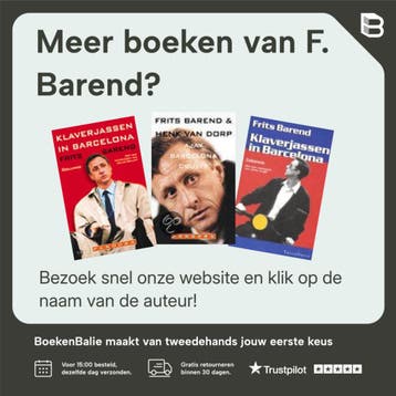 AJAX, BARCELONA EN CRUIFF - F. Barend 9789050001014, Verzenden, Gelezen, F. Barend