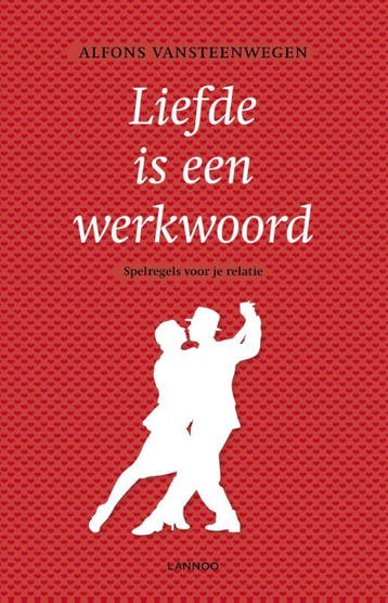 Liefde is een werkwoord - Alfons Vansteenwegen 9789020984521, Verzenden, Gelezen, Alfons Vansteenwegen