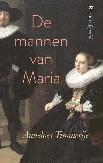 De mannen van Maria - Anneloes Timmerije 9789021407920, Verzenden, Gelezen, Anneloes Timmerije