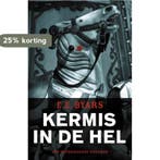 Kermis in de hel 9789049900960 E.E. Byars, Boeken, Verzenden, Zo goed als nieuw, E.E. Byars