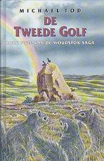 De tweede golf / De woudstok saga / 2 - M. Tod 9789025413224, Verzenden, Gelezen, M. Tod