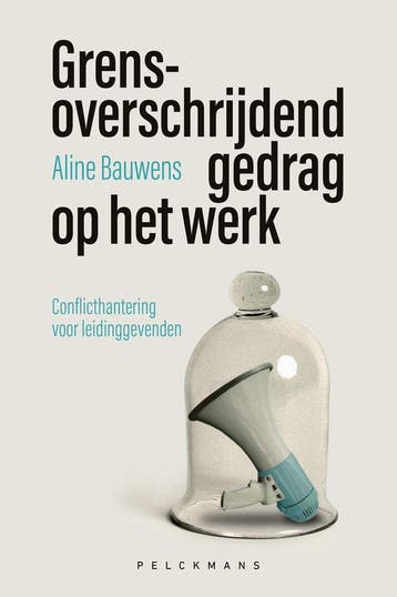 9789463838412 Grensoverschrijdend gedrag op het werk, Verzenden, Nieuw, Aline Bauwens