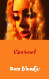 Dom Blondje | Lisa Lomé | Nieuw, Boeken, Hobby en Vrije tijd, Nieuw, Ophalen of Verzenden