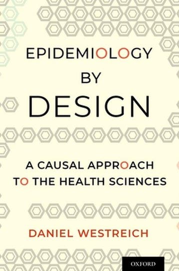 9780190665760 Epidemiology by Design | Tweedehands, Verzenden, Zo goed als nieuw, Daniel Westreich