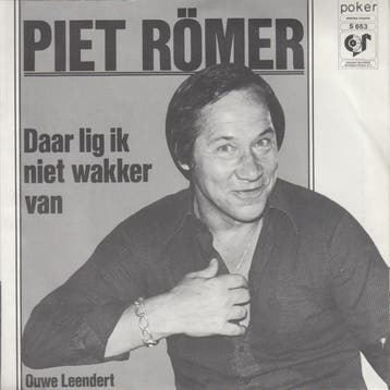 vinyl single 7 inch - Piet RÃ¶mer - Daar Lig Ik Niet Wakk., Verzenden, Zo goed als nieuw, 7 inch, Pop